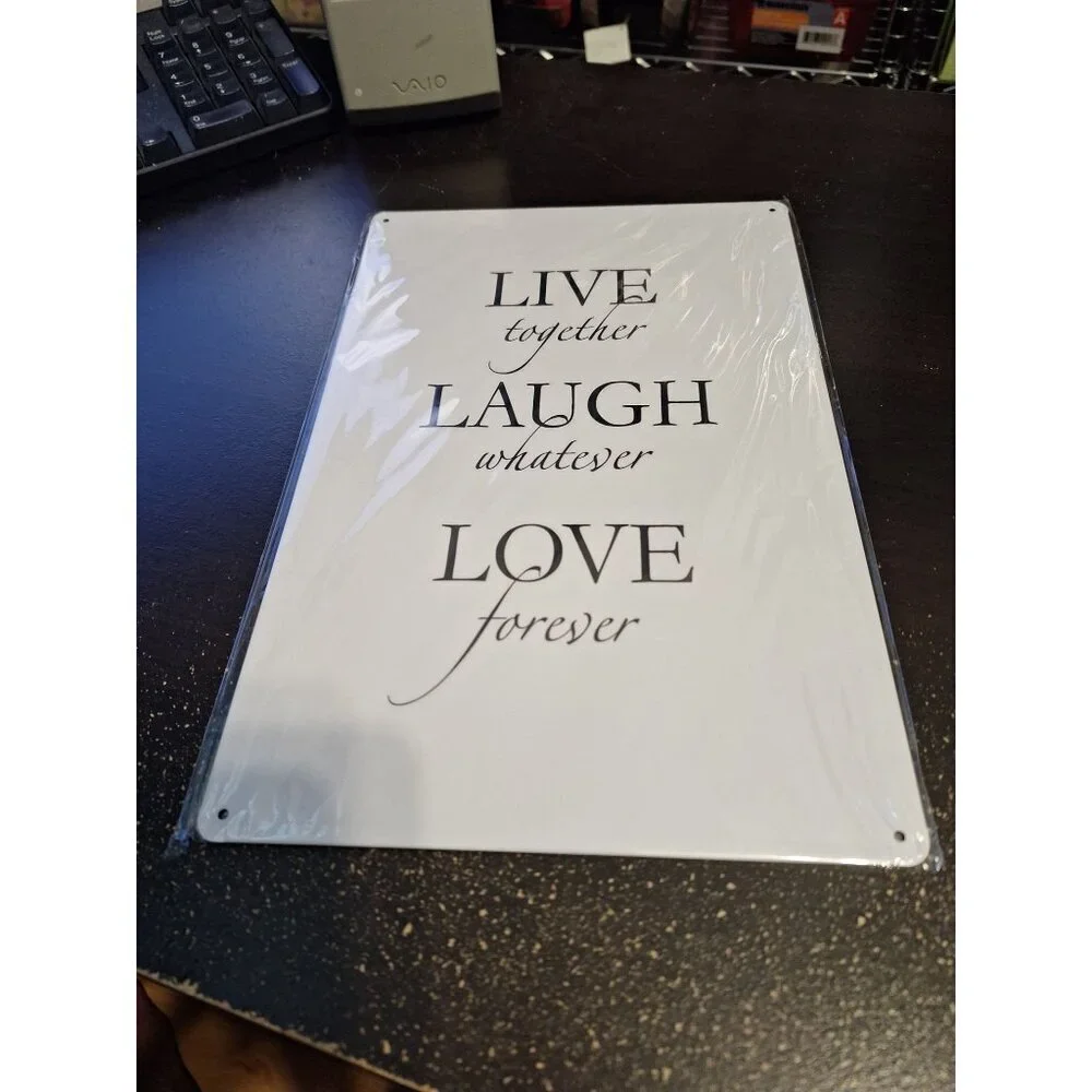 Live Together Laugh Whatever Love Forever Metal Tin Sign 8
